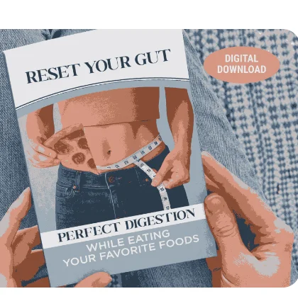Bonus 2 - Reset Your Gut: Perfect Digestion While Eating Your Favorite Foods